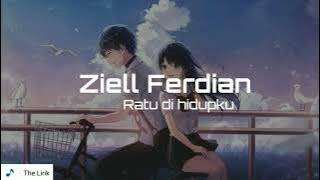 Zell ferdian Ratu dihidupku (lirik lagu) by The Lirik