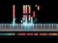 Echosmith - Come With Me (Piano Cover)