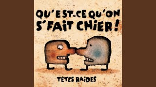 Video thumbnail of "Têtes Raides - Les Radis"