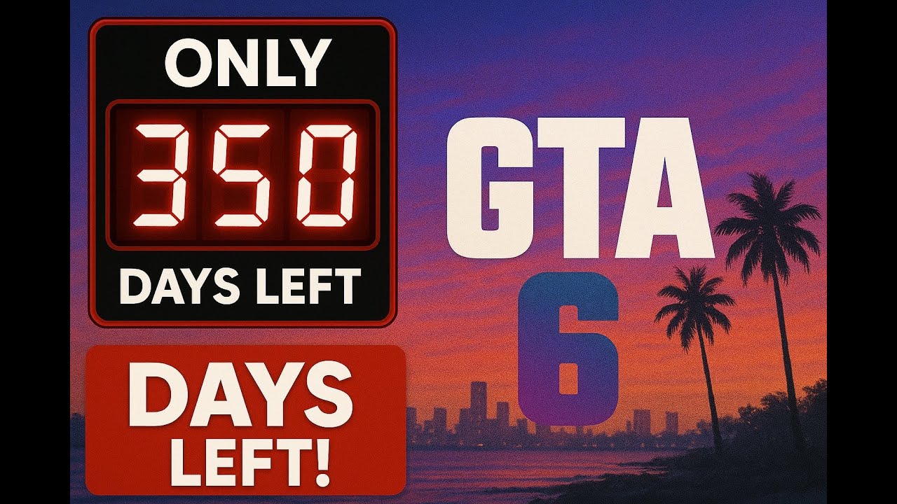 The Countdown Begins: Just 350 Days Until GTA 6 Release! 🔥 Everything