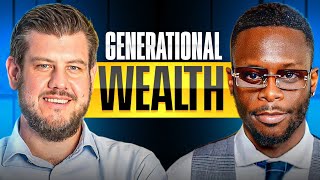 Celebrity How To Build Generational Wealth: Leadership, Stewardship, and the Modern Family Office Wealth