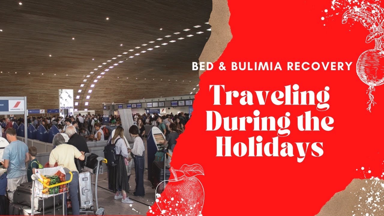 Traveling During the Holidays without Binging