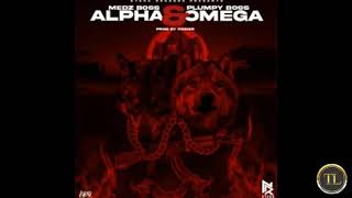 Medz Boss x Plumpy Boss - Alpha And Omega (Offical Audio)