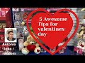 5 awesome tips for Valentine’s Day