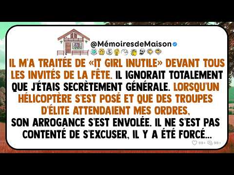 Il m'a traitée de « it girl inutile » devant tous les invités de la fête. Il ignorait totalement...