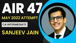 AIR - 47 of CA Inter | Sanjeev Jain | An Interaction with Prof. Om Trivedi |