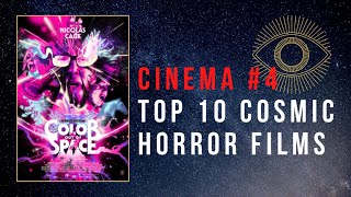 Cinema #4: Top 10 Cosmic Horror Films