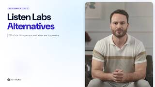Listen Labs Alternatives: 7 AI Research Tools Compared (2026)