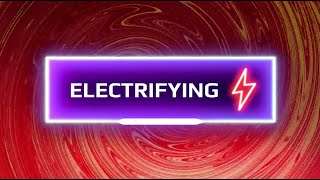 Electrifying