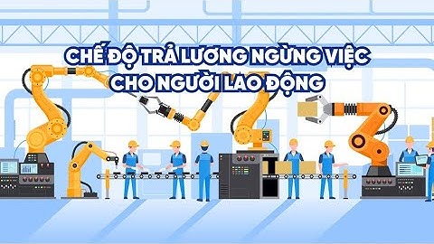 Lương ngừng iệc không do lỗi của nlđ năm 2024