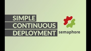 DRASTICALLY IMPROVE YOUR WORKFLOW WITH CONTINUOUS DEPLOYMENT