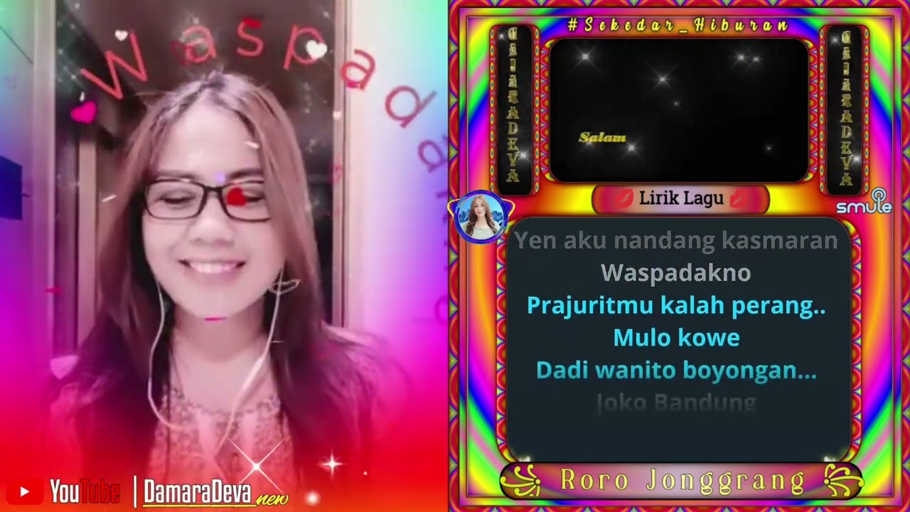 Karaoke smule with new DamaraDeva_Roro Jonggrang