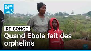 Ebola a emporté leurs parents : la vie des orphelins de Bunia • FRANCE 24