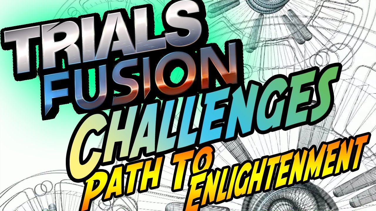 Trials Fusion - "The secret Pathway"  Path To Enlightenment Challenge