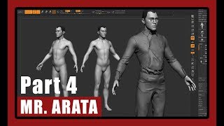 [The legend of Mr. Arata] Part 4 - Character Modeling in ZBrush