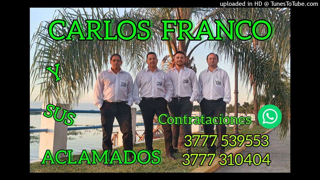 Esquina Ctes,Carlos franco y sus aclamados 2022