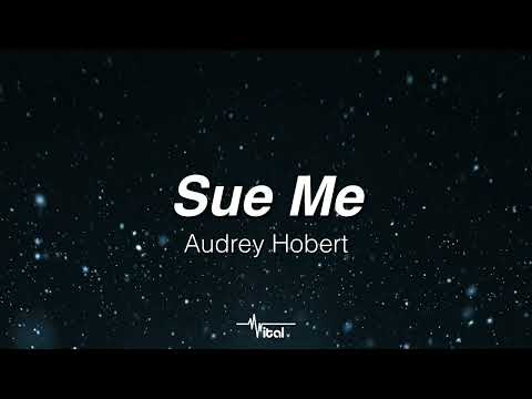 Audrey Hobert - Sue Me