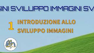 Corso Sviluppo Immagini 2026 - (LIVE 1/3) Introduzione allo Sviluppo di Immagini