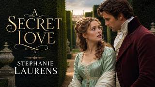 A Secret Love P2: The Feeling We Entrusted Only to the Moon | Stephanie Laurens | Historical Romance