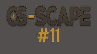 [OS-SCAPE] #11 - Single & Edge pking Ft. Bad Rng & 3.2m Stake