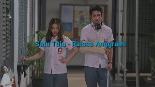 Lirik lagu Satu Tuju - Raissa Anggiani (soundtrack i heart you)