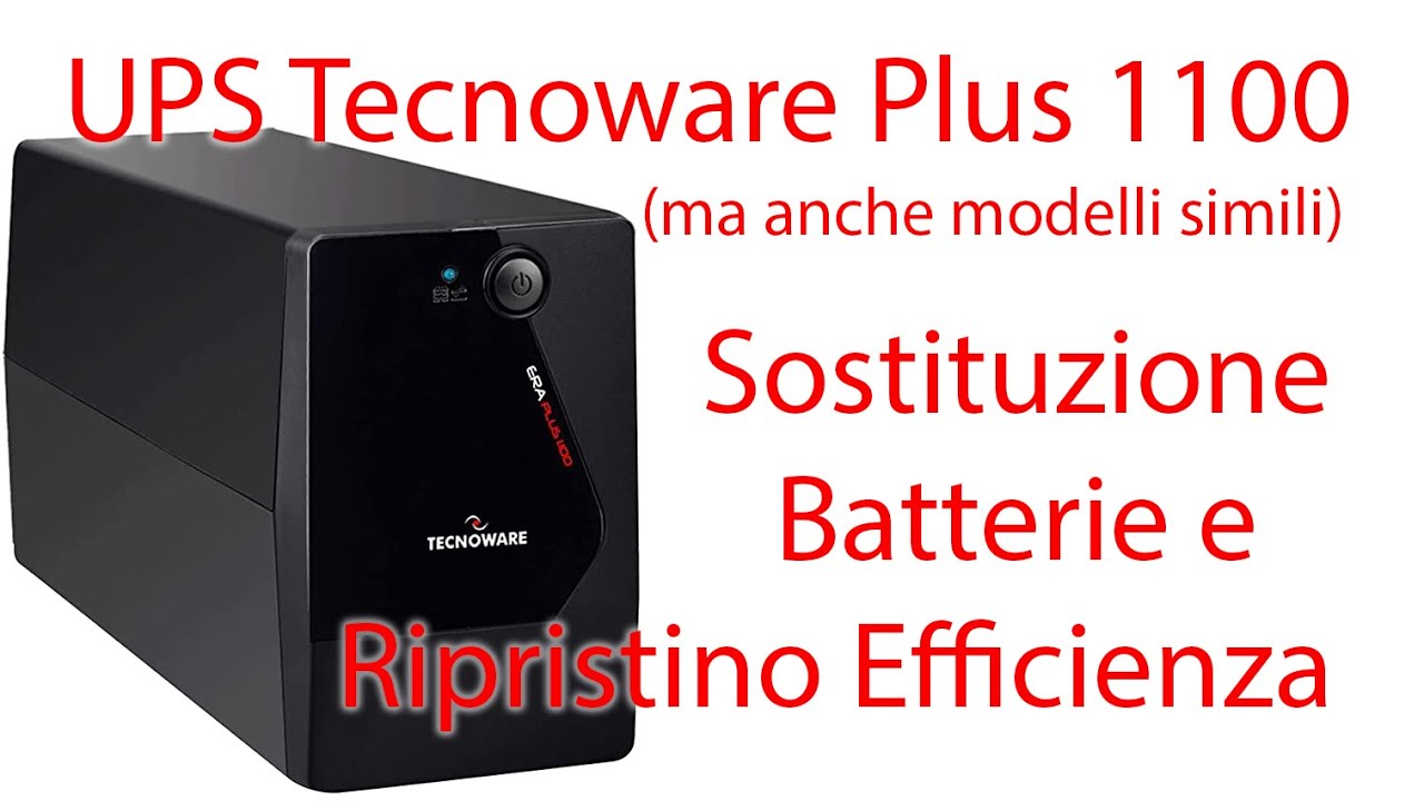 Sostituzione Batteria UPS Tecnoware Era Plus 1100, 750, 900, 1500, 800, 2000 ma anche altre marche!