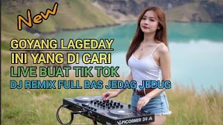 Dj Remix  Bas Goyang Lageday cover This Is What You Are Looking For Suitable For Tik Tok L