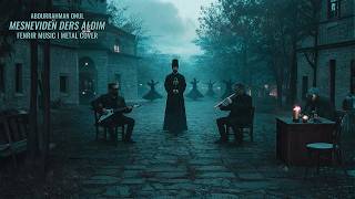 Mesneviden Ders Aldım Metal Cover L Fenrir Metal Lab Önül