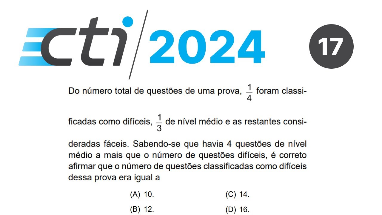 CTI 2024 - QUESTÃO 17 - Princípio da Equivalência e Frações