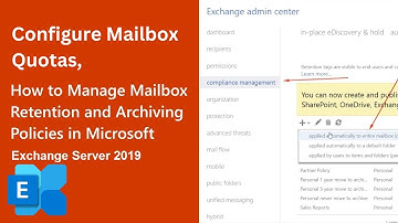 Exchange Server 2019 | Managing Mailbox Quotas, Archives, and Retention Policies | Exchange Server
