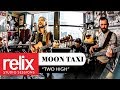 "Two High" - l Moon Taxi l l Relix Studio Sessions | 11/27/17