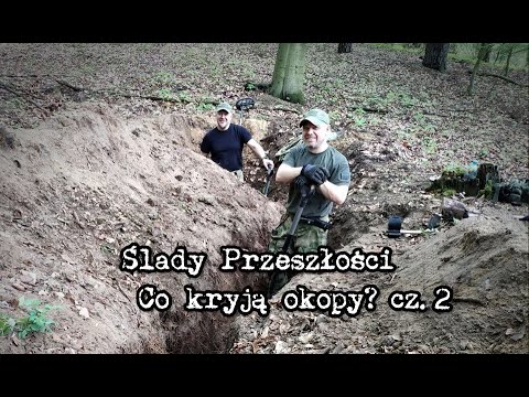 Ślady Przeszłości - Co kryją okopy? cz.2