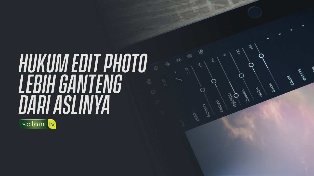 Hukum Edit Foto Lebih Ganteng Dari Aslinya -  Ustadz Ali Masnur. Lc