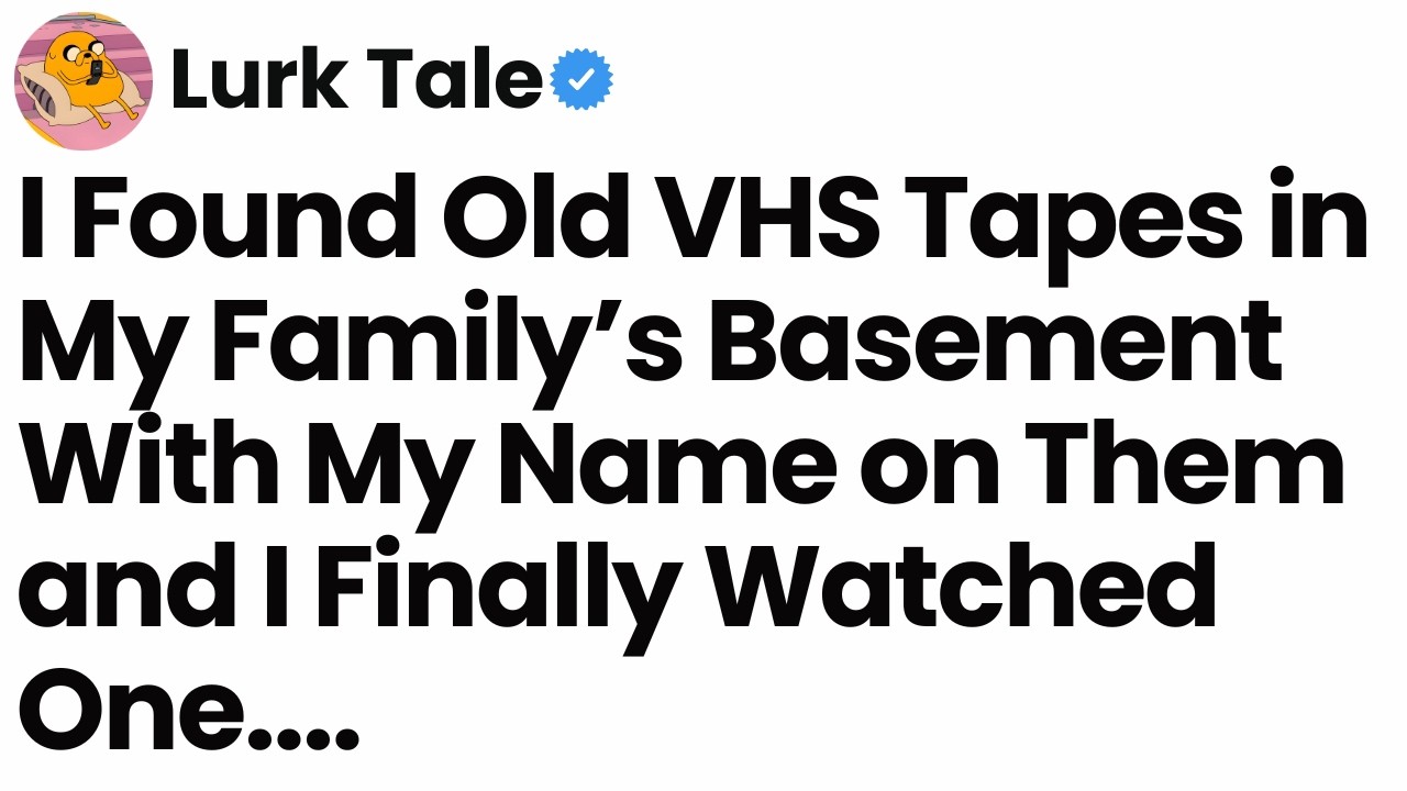 I Found Old VHS Tapes in My Family’s Basement With My Name on Them and I Finally Watched One.