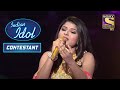 Arunita Kanjilal ने दिया Soothing Performance | Indian Idol | Contestant