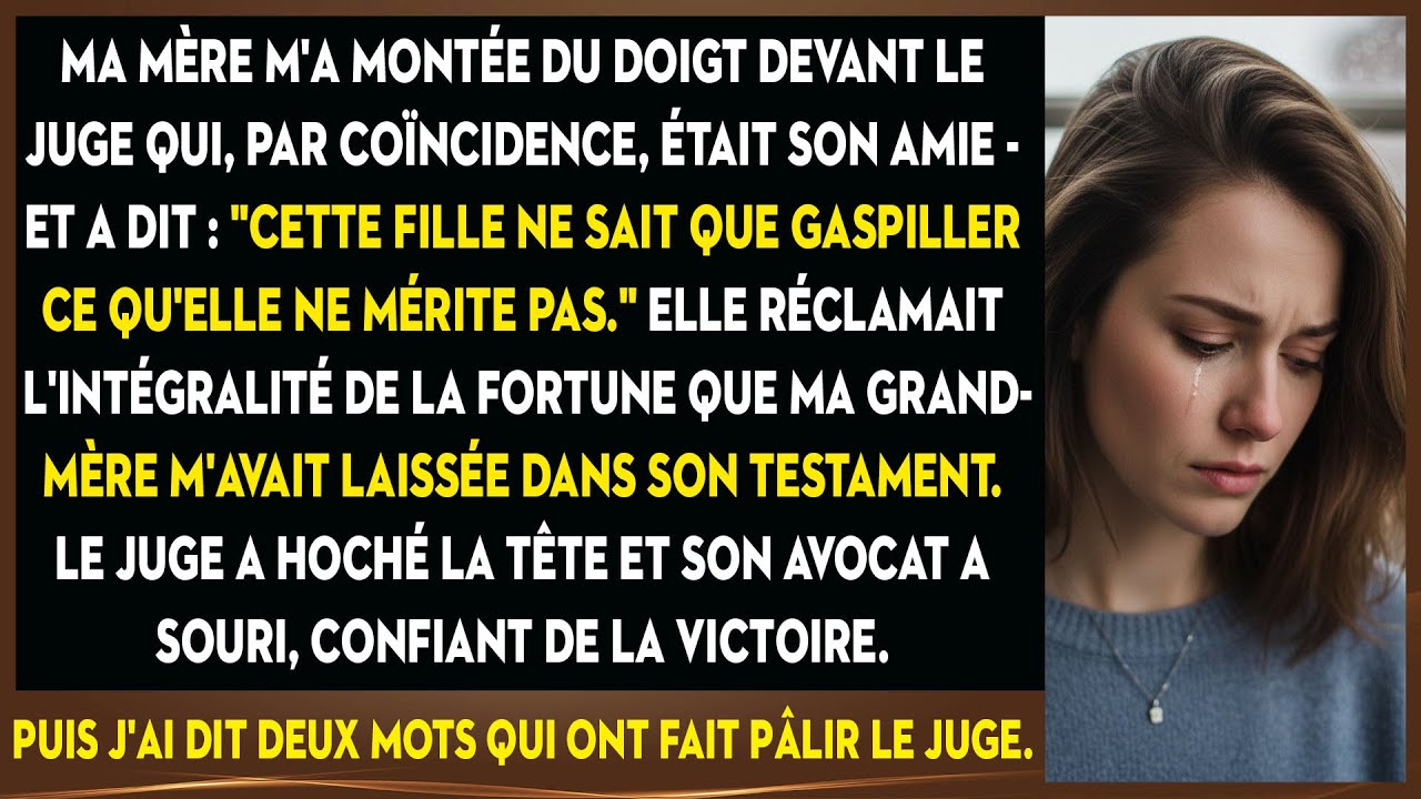 Mes Parents Exigeaient Ma Fortune. Mes Mots Au Tribunal Ont Fait Pâlir Le Juge Et Ma Mère.
