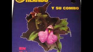 Orlando Y Su Combo  Combolerias Caleñas