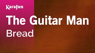 The Guitar Man - Bread | Karaoke Version | KaraFun screenshot 4