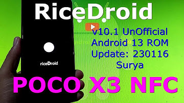 RiceDroid 10.1 UnOfficial for Poco X3 Android 13 ROM Update: 230116