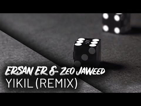 Ersan Er Ft. Zeo Jaweed - Yıkıl Remix (Lyrics)
