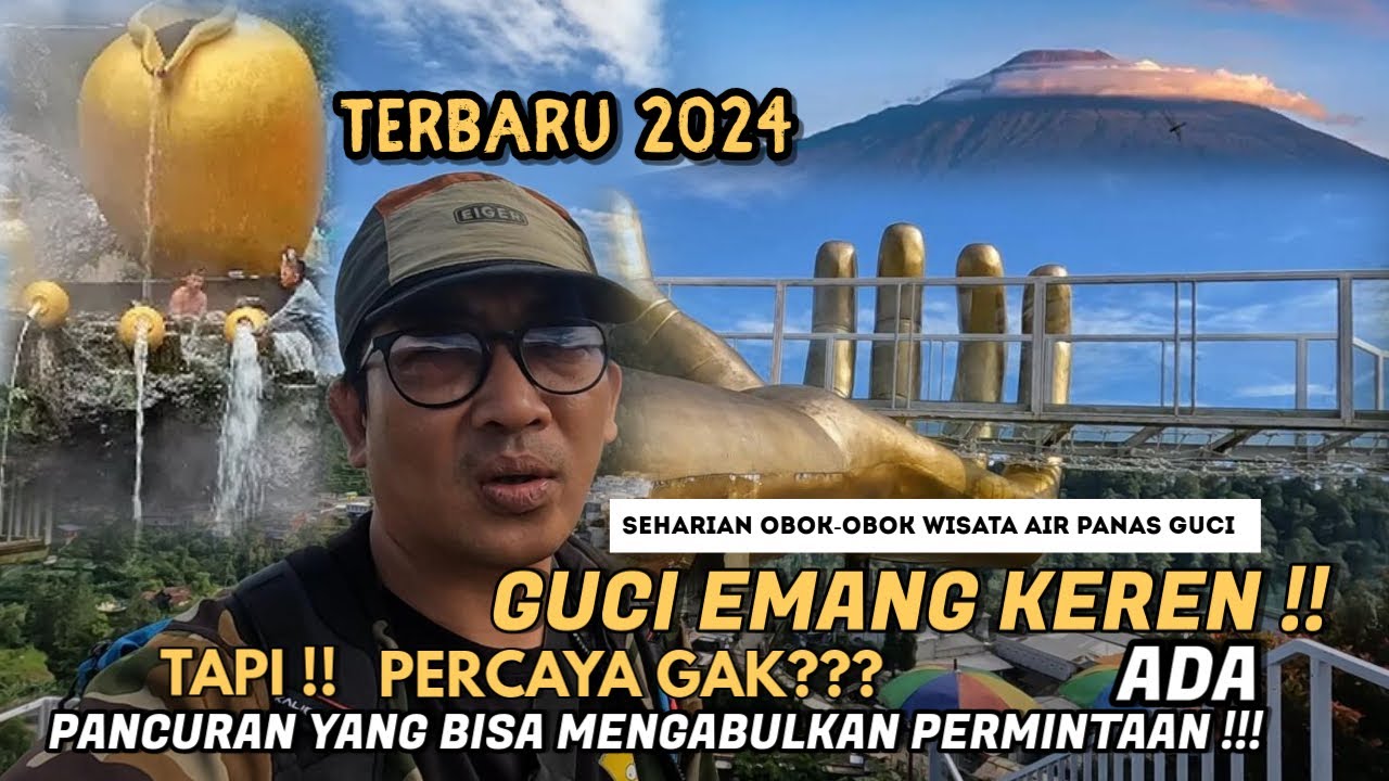 Wisata Air Panas Guci Terbaru 2024 !!
