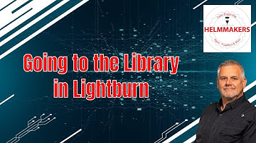 How to use the Libraries in Lightburn