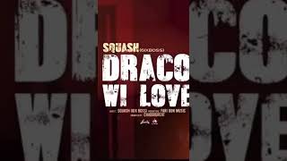 Squash6ixboss Draco we love coming soon 🔥🔥🔥