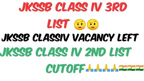 JKSSB CLASS IV NEW LIST || JKSSB CLASS IV DV || JKSSB CLASS IV PWD LIST ||🔥🔥🔥🔥🔥🔥