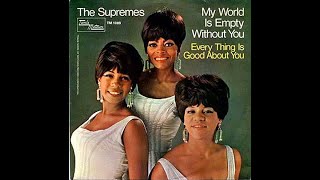 The Supremes - My World Is Empty Without You (4K/Lyrics)