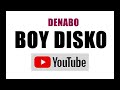 BOY DISKO  DENABO