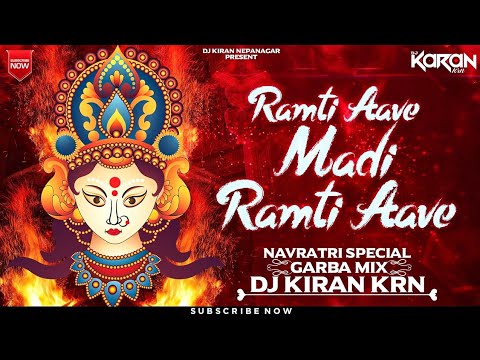 Ramti Aave Madi Ramti Aave  Navrati Garba Special Part 2  DJ KARAN KRN  2023