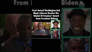 Magic Johnson and Denzel Washington received the Medal Of Freedom from president Biden‼️