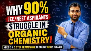Stop Struggling in Organic Chemistry! 5 Smart Techniques for JEE &amp; NEET Aspirants | Mausam Sir