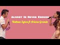 Almost Is Never Enough | Ariana Grande feat. Nathan Sykes (lyric+terjemah)